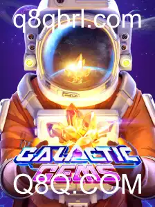 Explorando o Fascinante Mundo de GalacticGems com Q8Q.COM